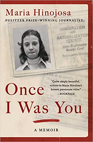 Once I Was You: A Memoir [Paperback] Hinojosa, Maria